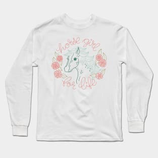 Horse Girl for Life Long Sleeve T-Shirt